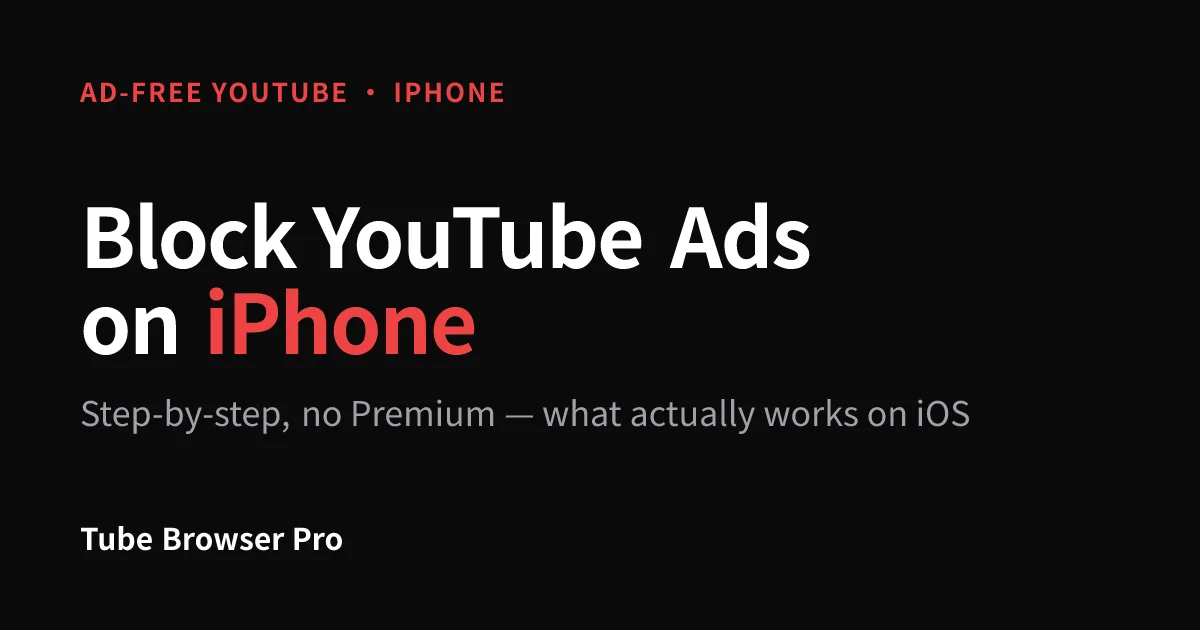 How to Block YouTube Ads on iPhone