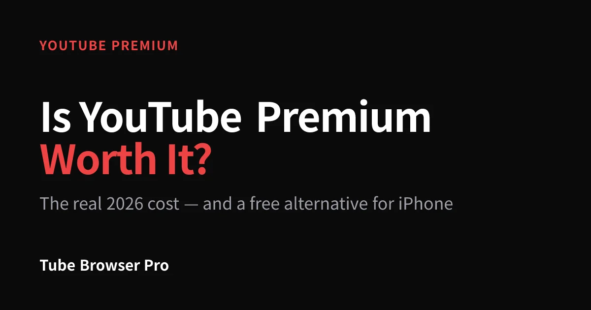 Is YouTube Premium Worth It in 2026